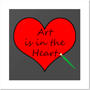 Art is in the Heart Posters and Art